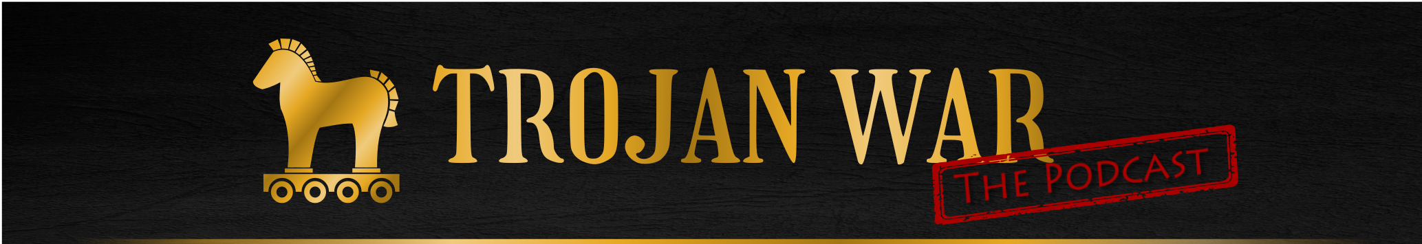 TROJAN WAR: THE PODCAST